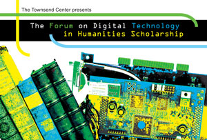 Image of the poster for the Forum on Digital Technology in Humanities Scholarship.